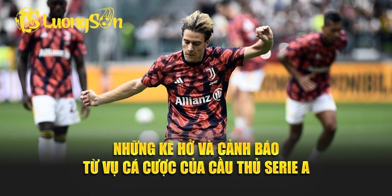 Những kẽ hở và cảnh báo từ vụ cá cược của cầu thủ Serie A