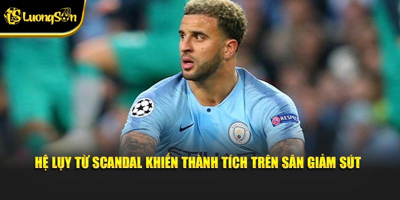 Hệ lụy từ scandal khiến thành tích trên sân giảm sút