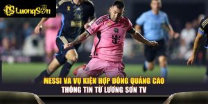 Messi và vụ kiện hợp đồng quảng cáo