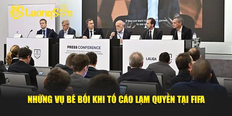 Những vụ bê bối khi tố cáo lạm quyền tại FIFA