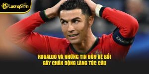 Ronaldo và những tin đồn bê bối